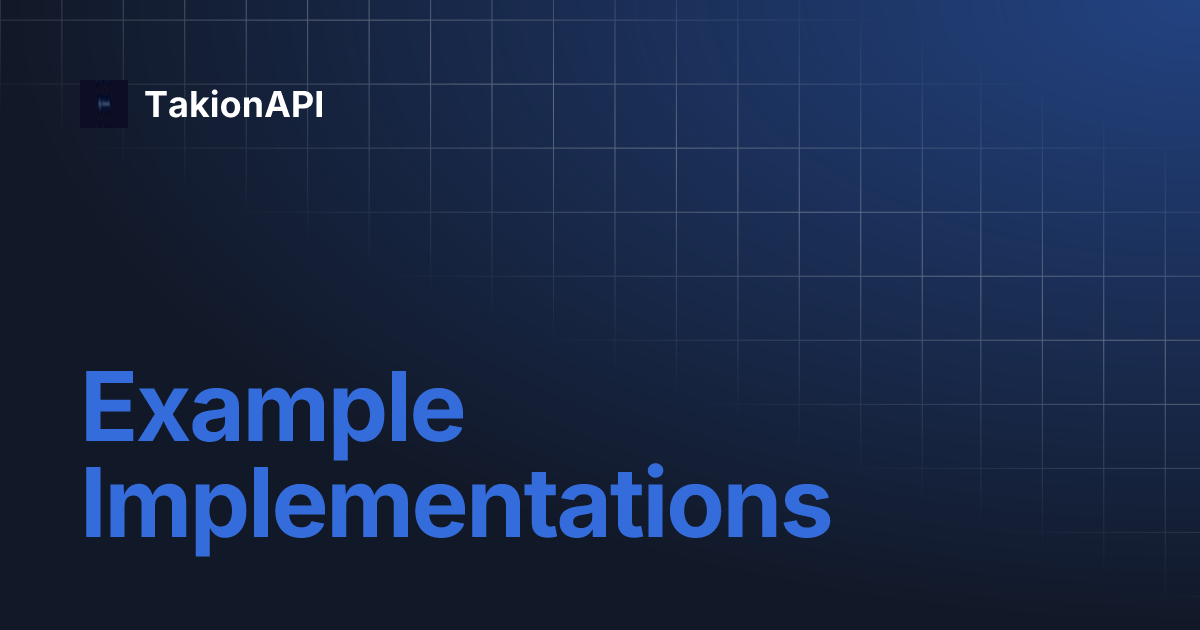 Example implementations takionapi